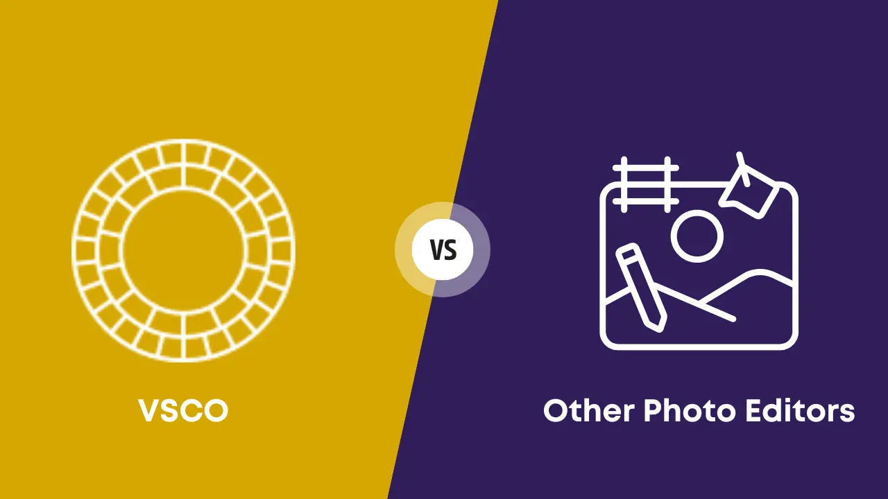 VSCO vs other photo editors